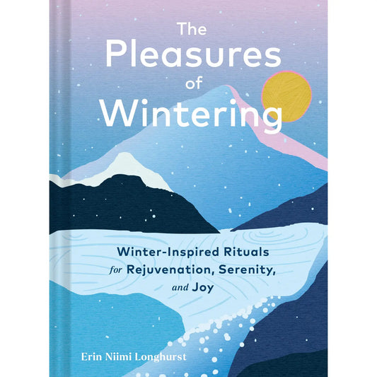 Pleasures of Wintering