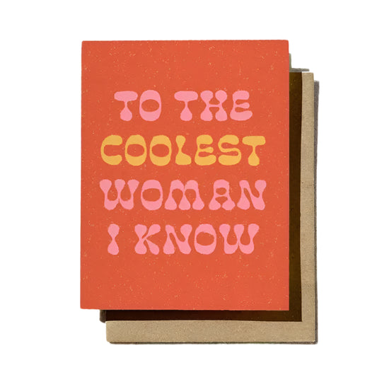 Coolest Woman I Know Card