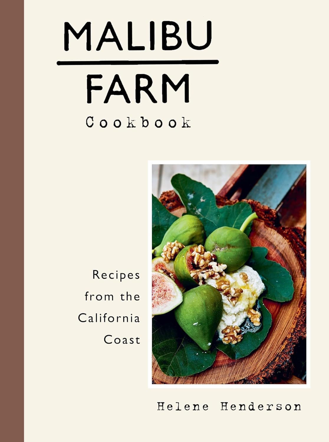 The Malibu Farm Cookbook