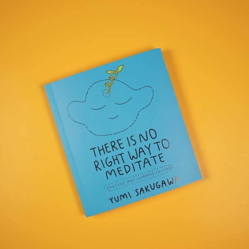 There Is No Right Way to Meditate