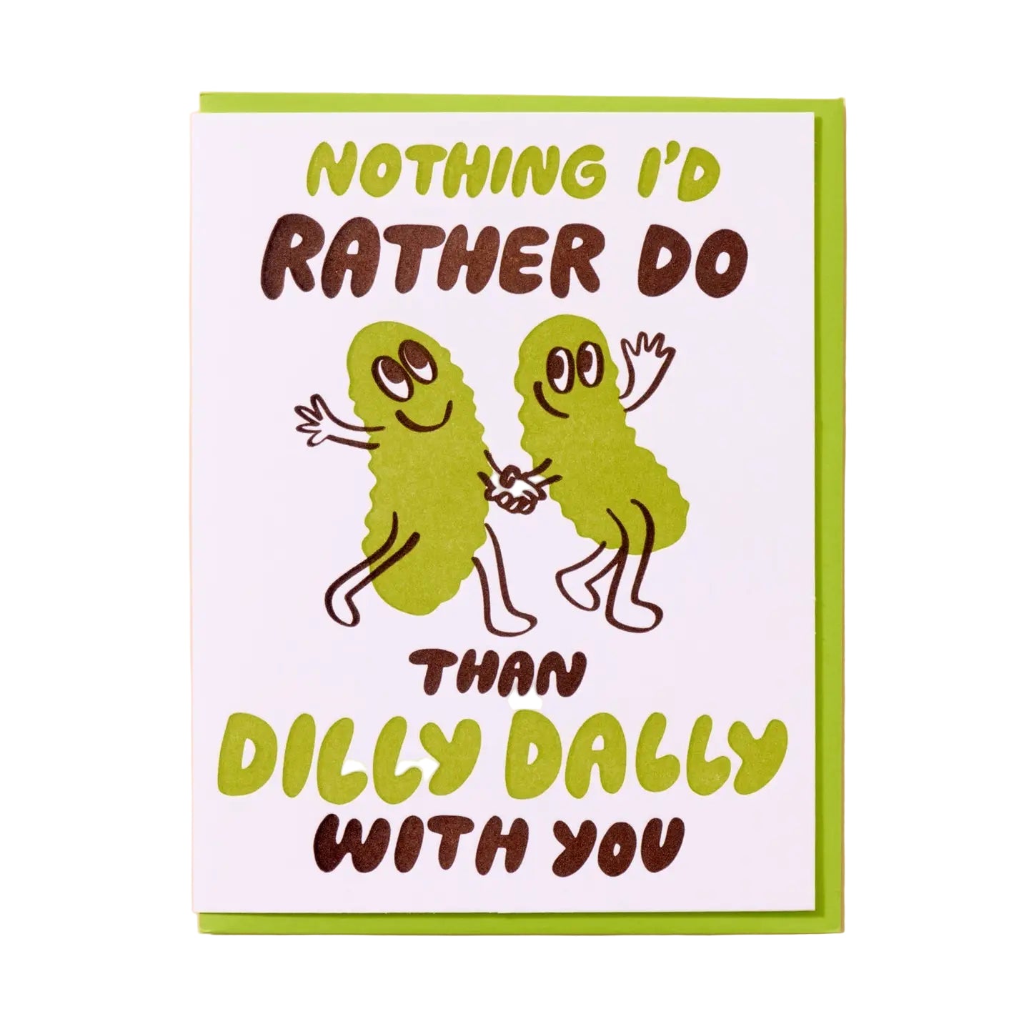 Dilly Dally Pickle Card