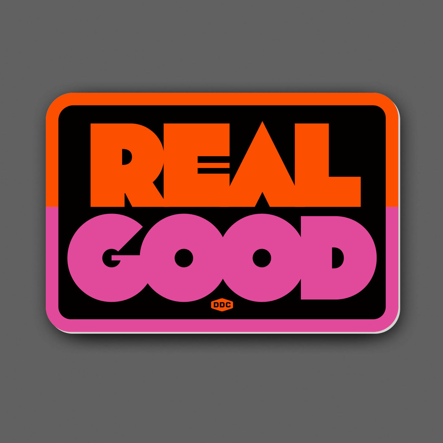 Real Good Decal