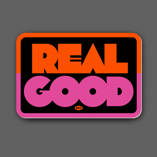 Real Good Decal