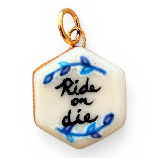 "Ride or Die” Hexagon Charm