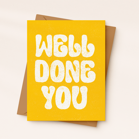 Well Done You Card