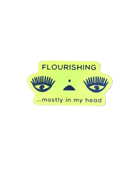 Flourishing Sticker