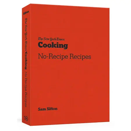 NYT Cooking No-Recipe Recipes