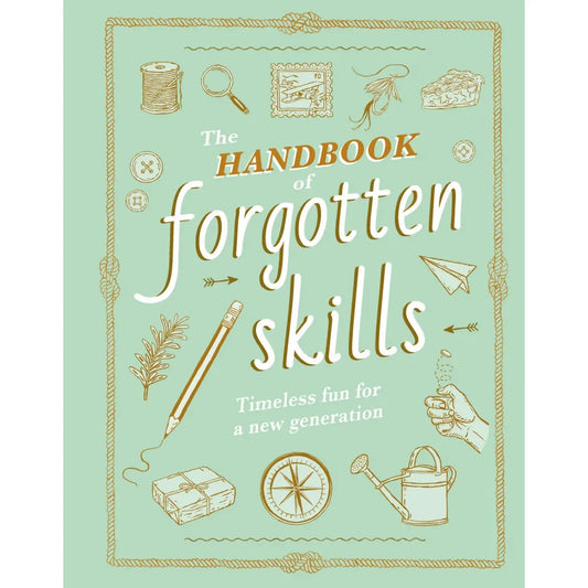 Handbook of Forgotten Skills
