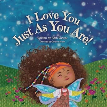 I Love You Just As You Are