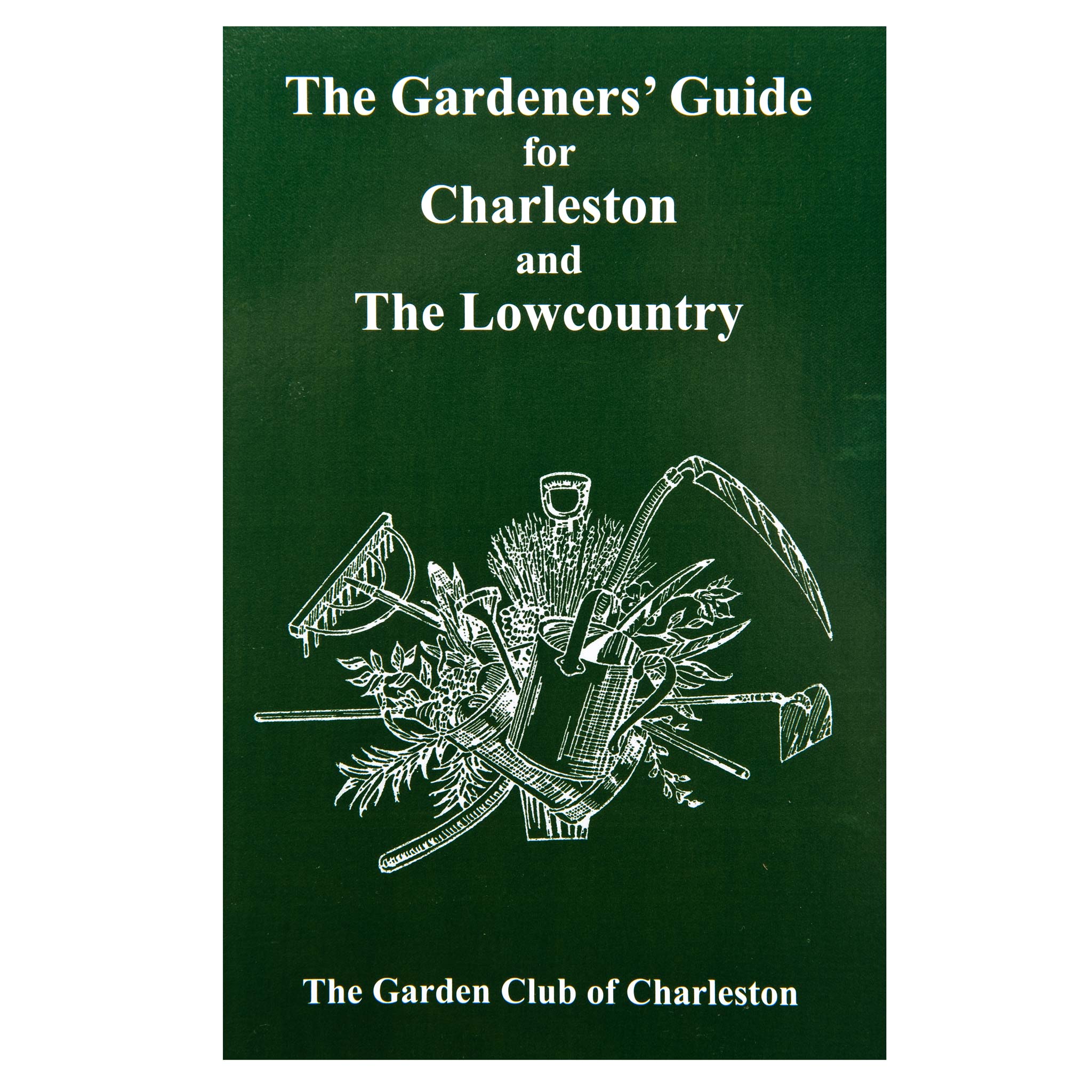 The Gardener's Guide for Charleston and The Lowcountry A Maker's Post