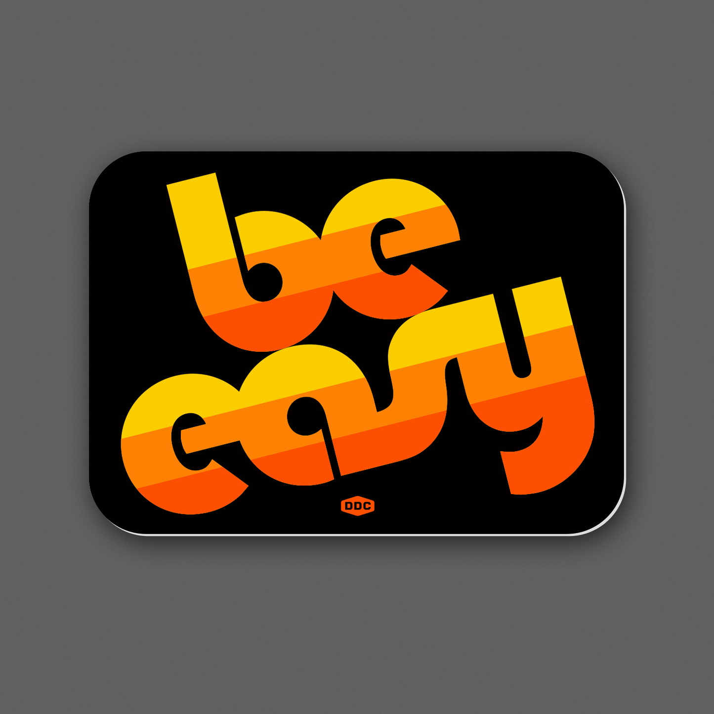 Be Easy Decal