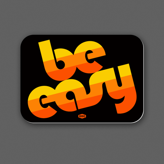 Be Easy Decal
