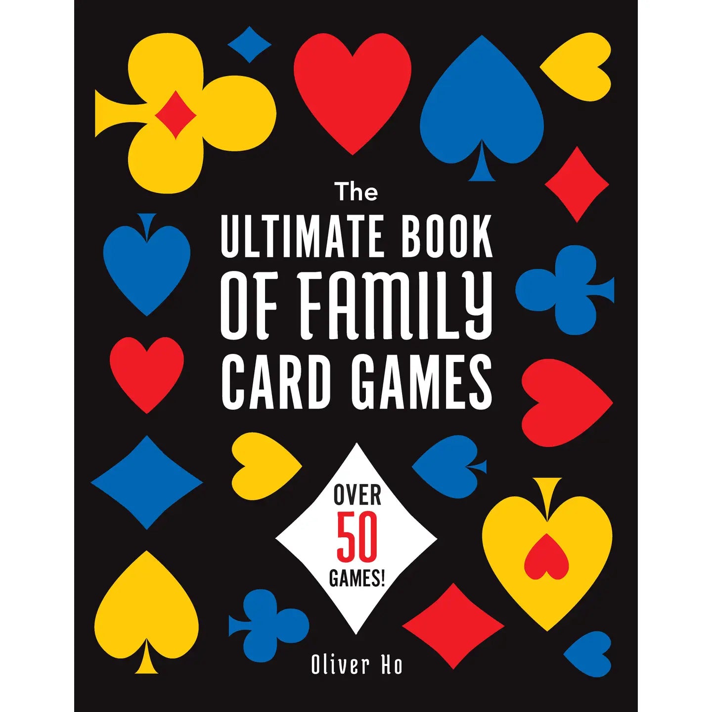The Ultimate Book of Family Card Games