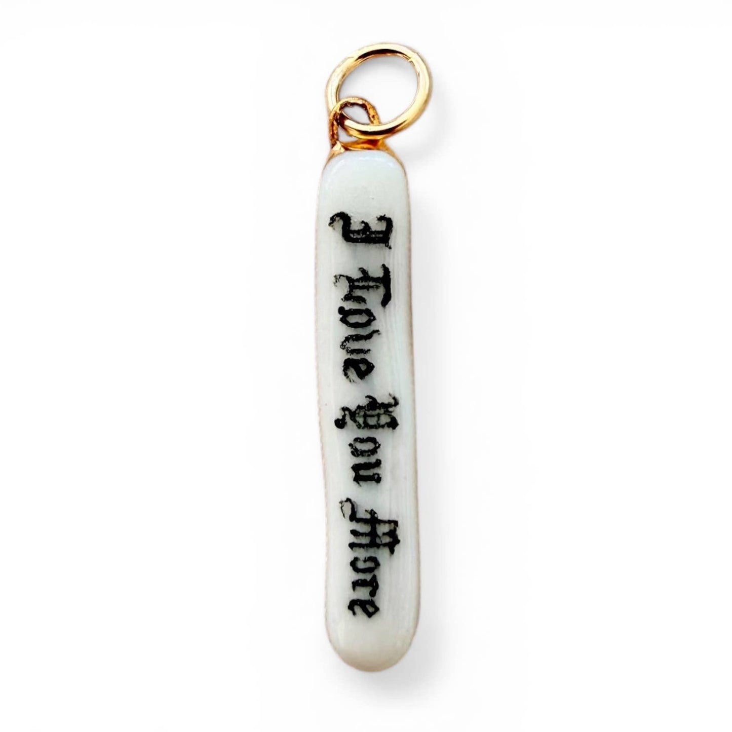 “I Love You More” Old English Charm 
