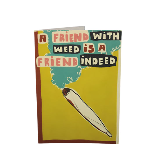A Friend with Weed Card