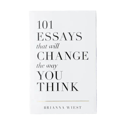 101 Essays That Will Change The Way You Think