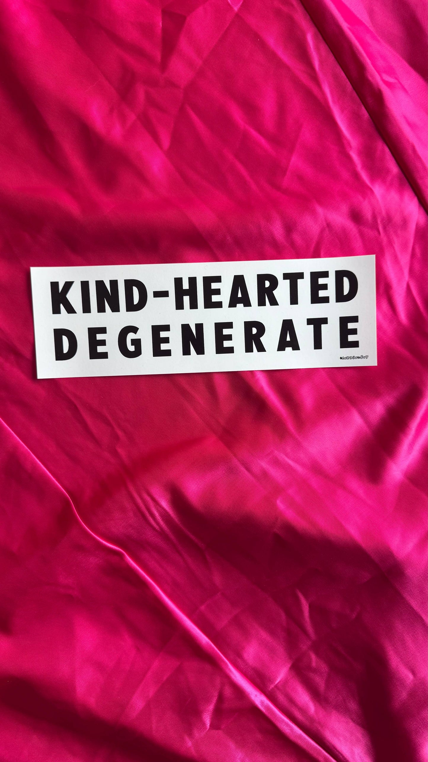 Sticker: KIND-HEARTED DEGENERATE