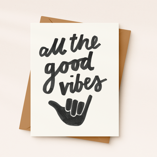 All The Good Vibes Card