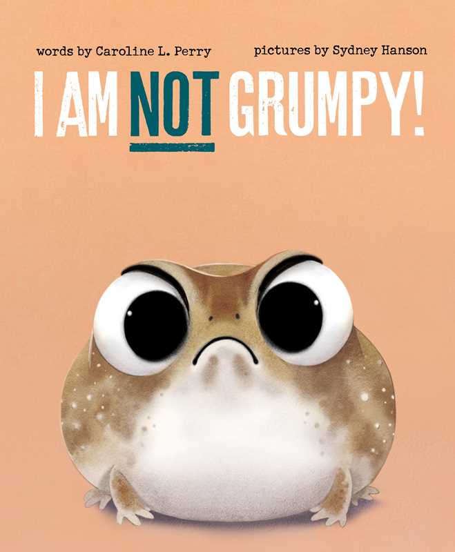I Am Not Grumpy!