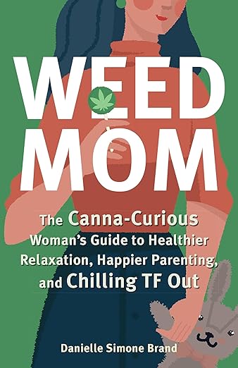 Weed Mom