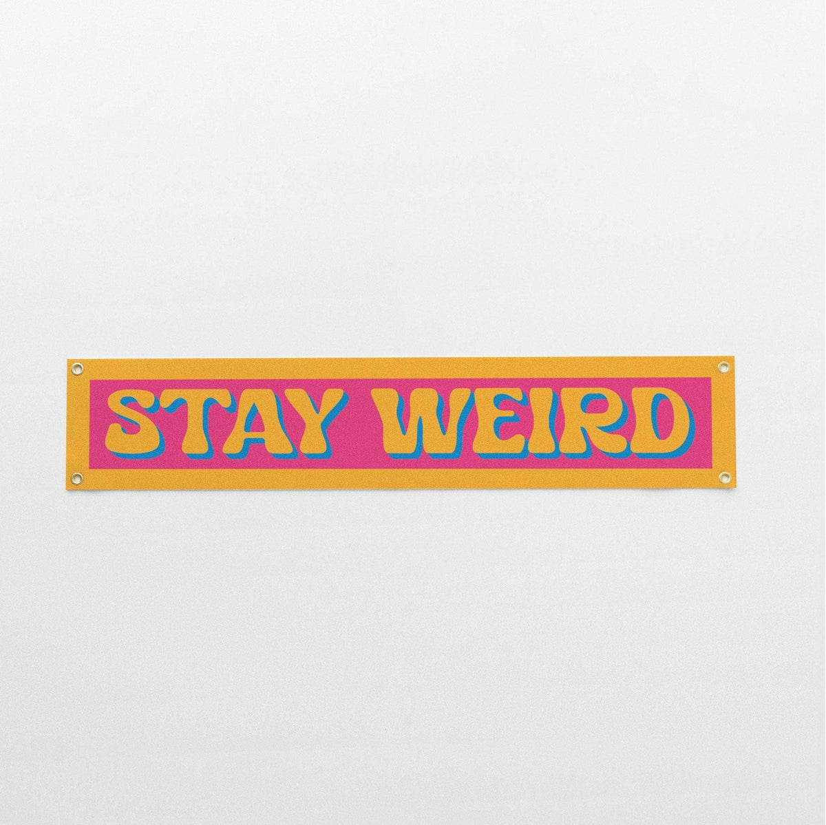Stay Weird Felt Banner