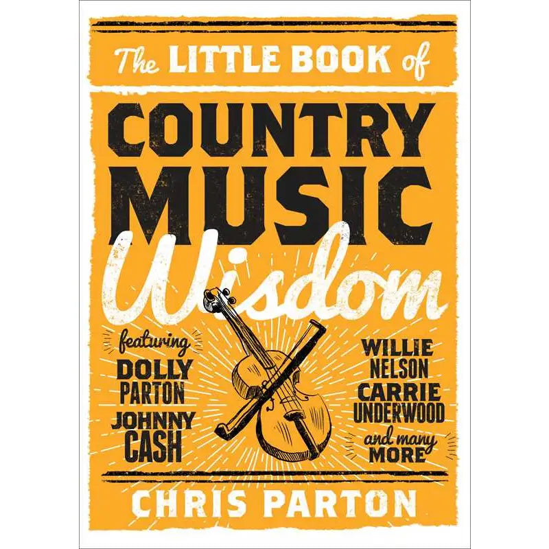 Little Book of Country Music Wisdom