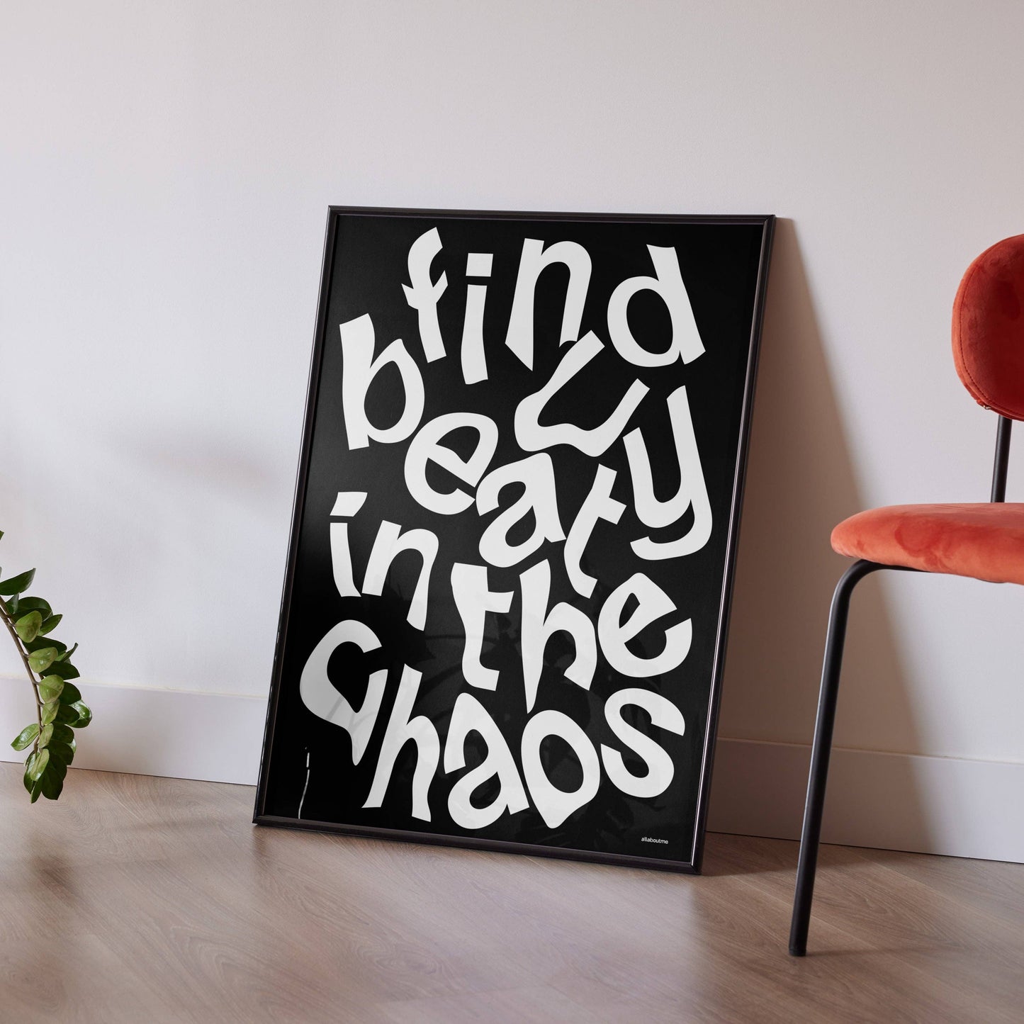 Find Beauty in the Chaos 5.8x8.3 Print