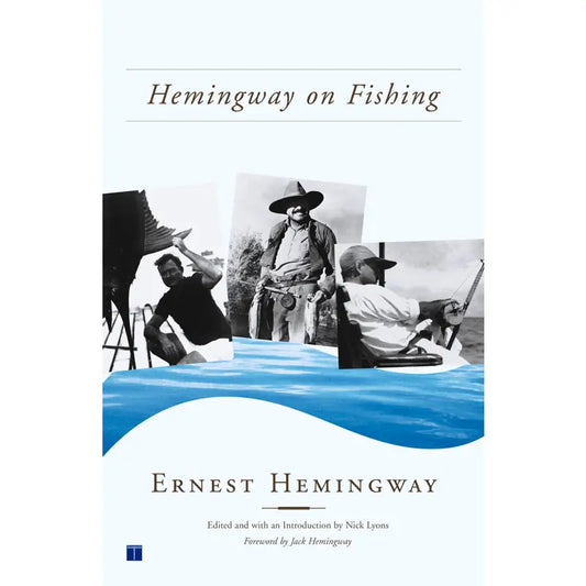 Hemingway on Fishing