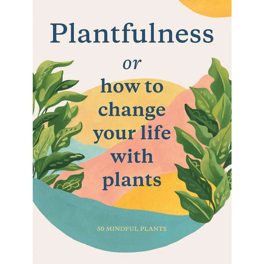 Plantfulness