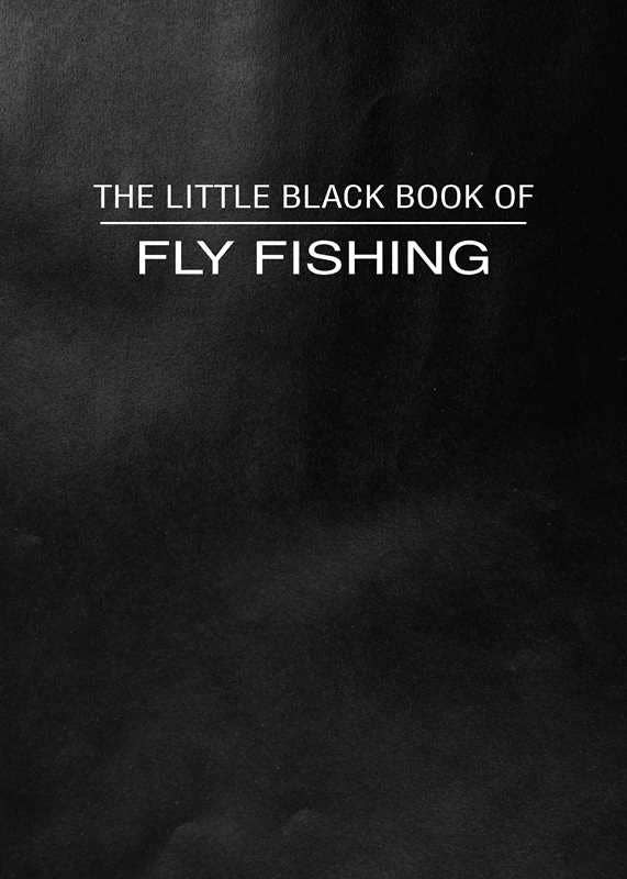 Little Black Book of Fly Fishing