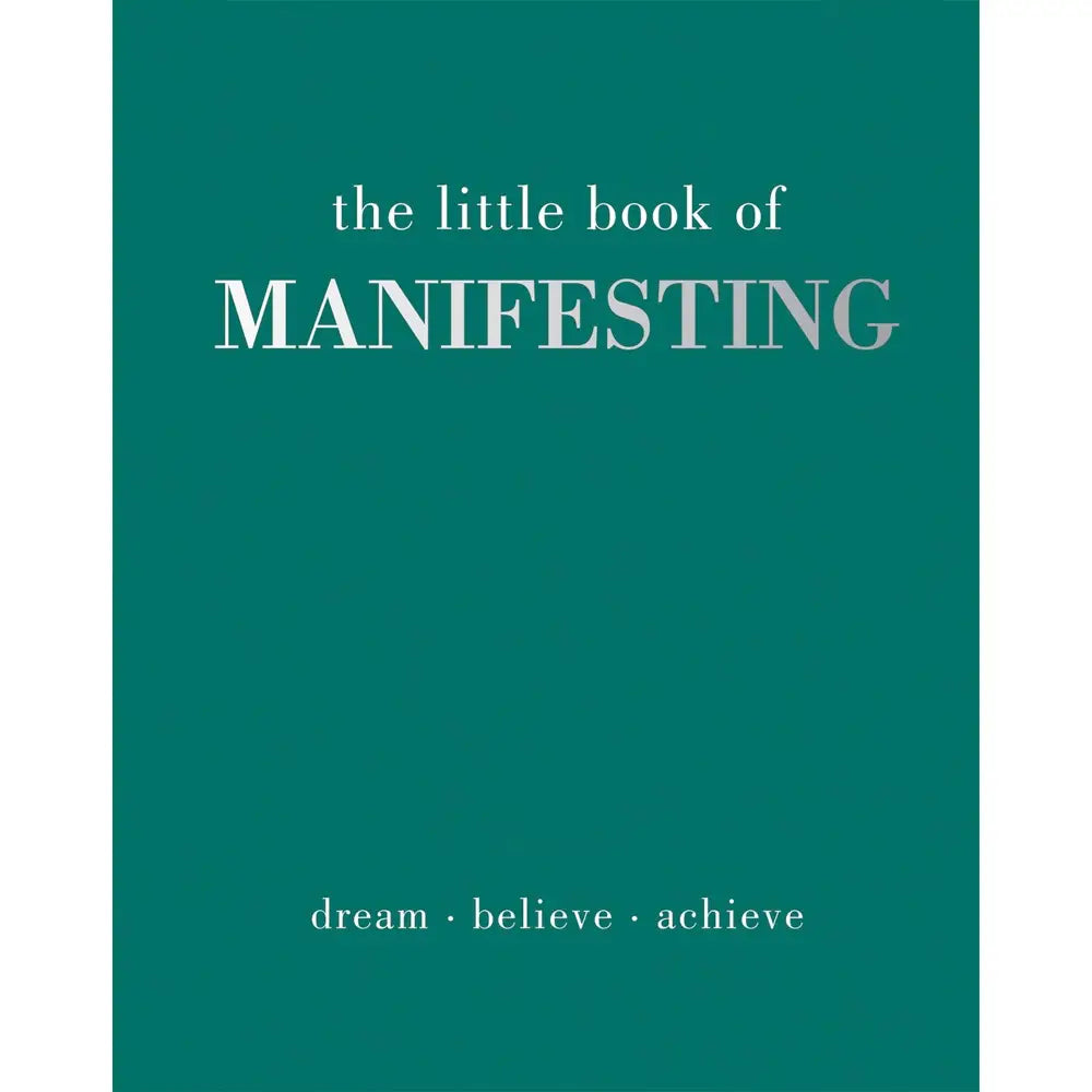 The Little Book Of Manifesting