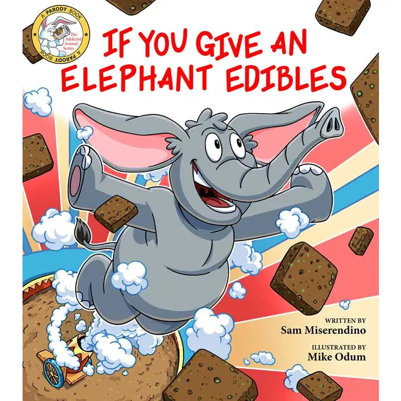 If You Give An Elephant Edibles